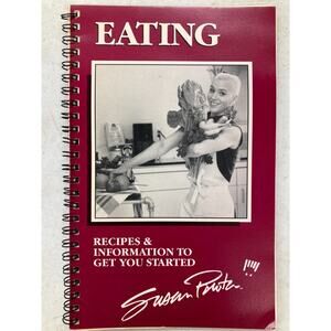 EATING: RECIPES & INFORMATION TO GET YOU STARTED Low-Fat Cookbook Susan Powter